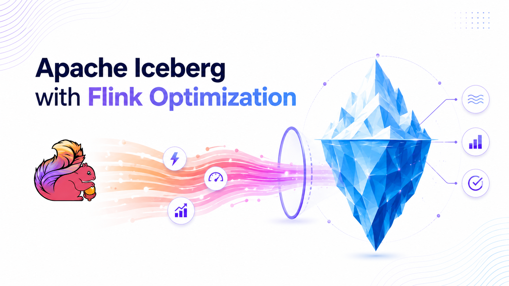 Apache Iceberg with Flink Optimization — Flink squirrel mascot with streaming data flowing through an optimization ring into a geometric iceberg, with performance metric icons